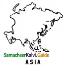 Samacheer Kalvi 6th Social Science Guide Geography Term 3 Chapter 1 Asia and Europe